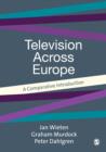 Television Across Europe : A Comparative Introduction - eBook