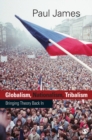 Globalism, Nationalism, Tribalism : Bringing Theory Back in - eBook