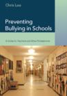 Preventing Bullying in Schools : A Guide for Teachers and Other Professionals - eBook
