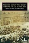 Twentieth-Century Mass Society in Britain and the Netherlands - eBook