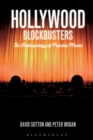 Hollywood Blockbusters : The Anthropology of Popular Movies - Book