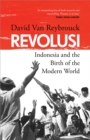 Revolusi : Indonesia and the Birth of the Modern World - Book