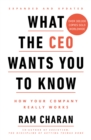 What the CEO Wants You to Know : How Your Company Really Works - Book