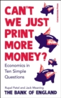 Can't We Just Print More Money? : Economics in Ten Simple Questions - Book