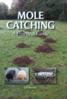 Mole Catching : A Practical Guide - Book