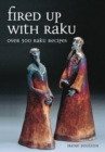 Fired up with Raku : Over 300 Raku Recipes - eBook
