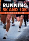 Running 5K and 10K : A Training Guide - eBook