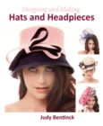 Designing and Making Hats and Headpieces - eBook