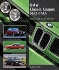 BMW Classic Coupes, 1965-1989 : 2000C and CS, E9 and E24 - Book