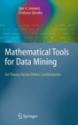 Mathematical Tools for Data Mining : Set Theory, Partial Orders, Combinatorics - eBook