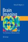 Brain Imaging : The Chemistry of Mental Activity - eBook