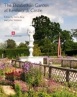The Elizabethan Garden at Kenilworth Castle - Book