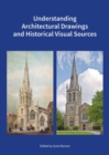 Understanding Architectural Drawings and Historical Visual Sources - Book