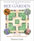 Plants and Planting Plans for a Bee Garden : How to design beautiful borders that will attract bees - eBook