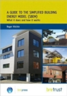 A Guide to the Simplified Building Energy Model (SBEM) : What it Does and How it Works (FB 24) - Book