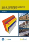 U-Value Conventions in Practice : Worked Examples using BR 443 - Book