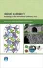 Calcium Aluminates : Proceedings of the 2014 International Conference - Book