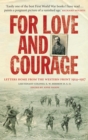 For Love and Courage : The Letters of Lieutenant Colonel E.W. Hermon from the Western Front 1914 - 1917 - Book