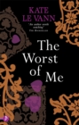 The Worst of Me - Book