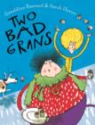 Two Bad Grans - Book