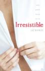 Irresistible - Book