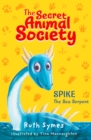 Secret Animal Society: Spike the Sea Serpent - eBook
