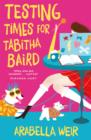 Testing Times for Tabitha Baird - Book