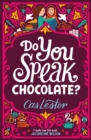 Do You Speak Chocolate? : Perfect for fans of Jacqueline Wilson - eBook