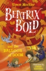 Beatrix the Bold and the Balloon of Doom - eBook