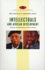 Intellectuals and African Development : Pretension and Resistance in African Politics - eBook