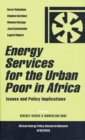 Energy Services for the Urban Poor in Africa : Issues and Policy Implications - eBook