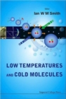 Low Temperatures And Cold Molecules - Book