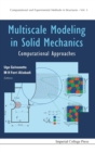 Multiscale Modeling In Solid Mechanics: Computational Approaches - Book