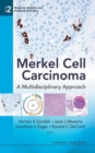Merkel Cell Carcinoma: A Multidisciplinary Approach - Book
