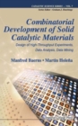 Combinatorial Development Of Solid Catalytic Materials: Design Of High-throughput Experiments, Data Analysis, Data Mining - Book