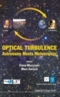 Optical Turbulence: Astronomy Meets Meteorology - Proceedings Of The Optical Turbulence Characterization For Astronomical Applications - Book