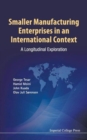 Smaller Manufacturing Enterprises In An International Context: A Longitudinal Exploration - Book