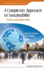 A Complexity Approach to Sustainability: Theory and Application - Book