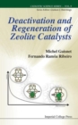 Deactivation And Regeneration Of Zeolite Catalysts - Book