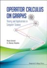 Operator Calculus On Graphs: Theory And Applications In Computer Science - Book