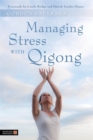 Managing Stress with Qigong - Book