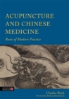 Acupuncture and Chinese Medicine : Roots of Modern Practice - Book
