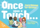 Once Upon a Touch... : Story Massage for Children - Book