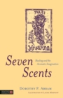 Seven Scents : Healing and the Aromatic Imagination - Book