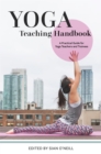 Yoga Teaching Handbook : A Practical Guide for Yoga Teachers and Trainees - Book