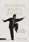 Xiantian Bagua Zhang : Gao Style Bagua Zhang - Circle Form - Book