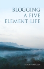 Blogging a Five Element Life - Book