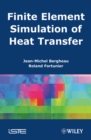 Finite Element Simulation of Heat Transfer - Book