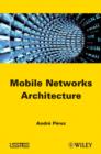 Mobile Networks Architecture - Book
