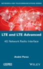LTE and LTE Advanced : 4G Network Radio Interface - Book